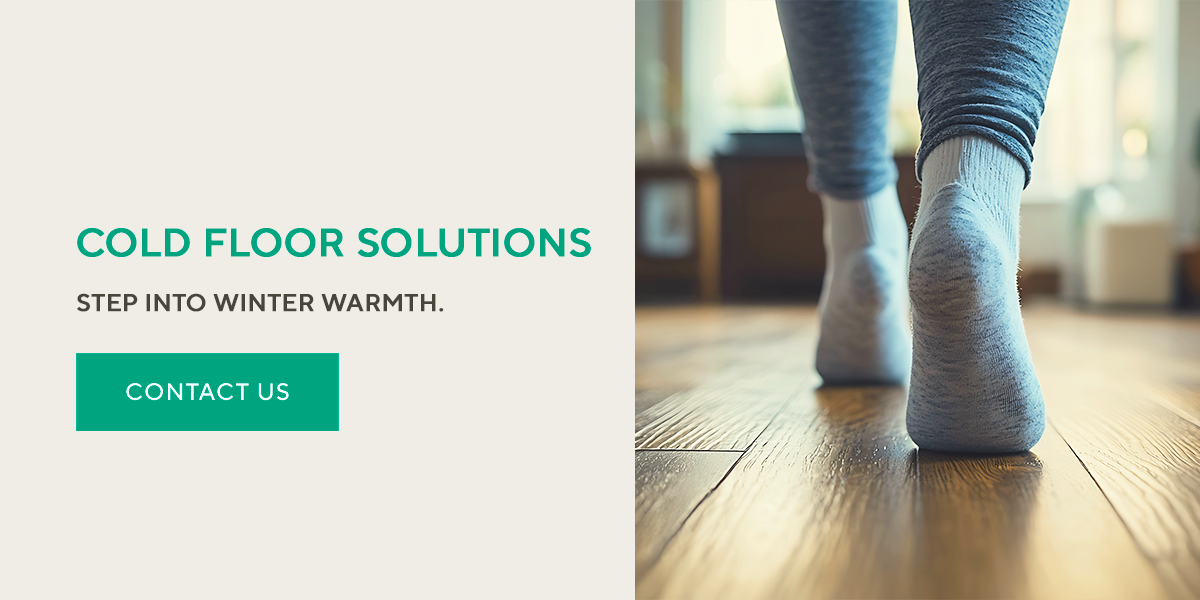 Choose the Best Insulation for Cold Floor Solutions